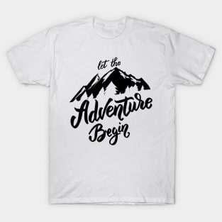 Let the adventure begins T-Shirt